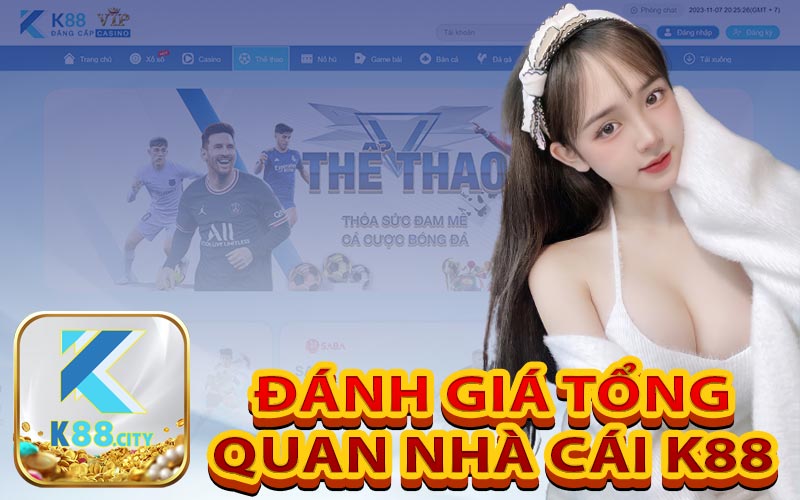 Đánh Giá Tổng Quan Nhà Cái K88